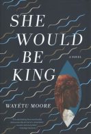 She Would Be King